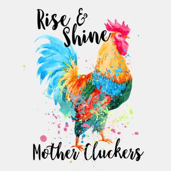 riseandshinemothercluckers Thumbnail